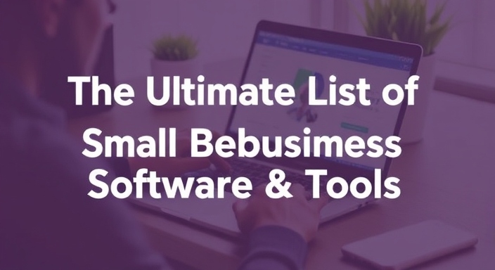 List of Small Business Software & Tools